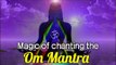 Magic of Chanting the Om Mantra | Benefits of Om Chanting | Om Universe Sound | Artha |