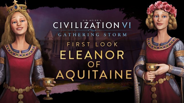 Civilization VI : Gathering Storm - Trailer 'Aliénor d'Aquitaine'