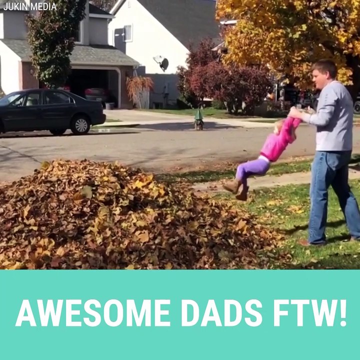 Dads FTW!