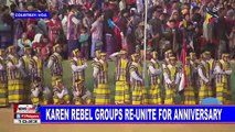 GLOBAL NEWS: Karen rebel groups re-unite for anniversary