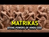 Matrikas - Divine powers of Hindu God | ARTHA | AMAZING FACTS