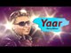 Latest Punjabi Video Song | Yaar Sung By Harry Mirza
