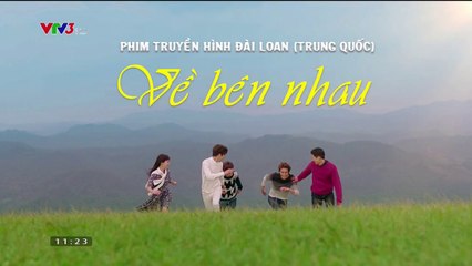 Về Bên Nhau Tập 5 (Thuyết Minh) - Phim Hay