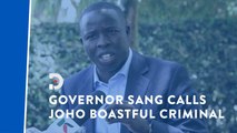 Hassan Joho is a boastful criminal – Governor Stephen Sang