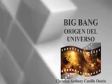 BIG BANG - ORIGEN DEL UNIVERSO - DOCUMENTAL COMPLETO