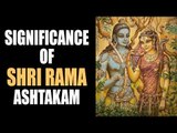 Significance of Shri Rama Ashtakam   | HInduism | Lord Rama | Artha