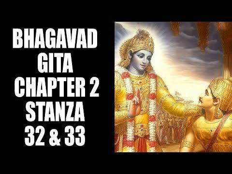 Bhagavad Gita - Chapter 2 - Stanza 32 & 33 | Artha | Bhagavad Gita Series
