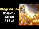 Bhagavad Gita - Chapter 2 - Stanza 34 & 35  | Artha | Bhagavad Gita Series