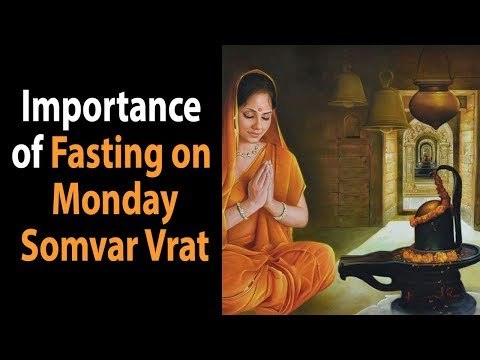 Importance of Fasting on Monday- Somvar Vrat | Monday Fast In Hinduism | Artha