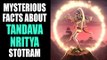 Mysterious facts about Tandava Nritya Stotram | Shiva Tandava Stotram | Artha