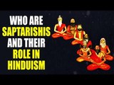 Who are Saptarishis ? and their role in Hinduism | Artha - Amazing Facts