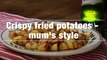 Crispy fried potatoes