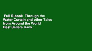 Full E-book  Through the Water Curtain and other Tales from Around the World  Best Sellers Rank :