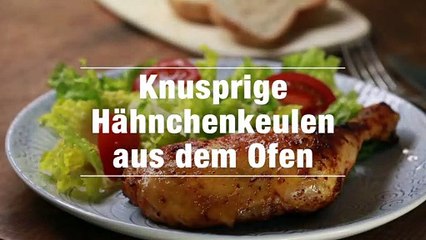 Knusprige Hähnchenkeulen aus dem Ofen Rezept