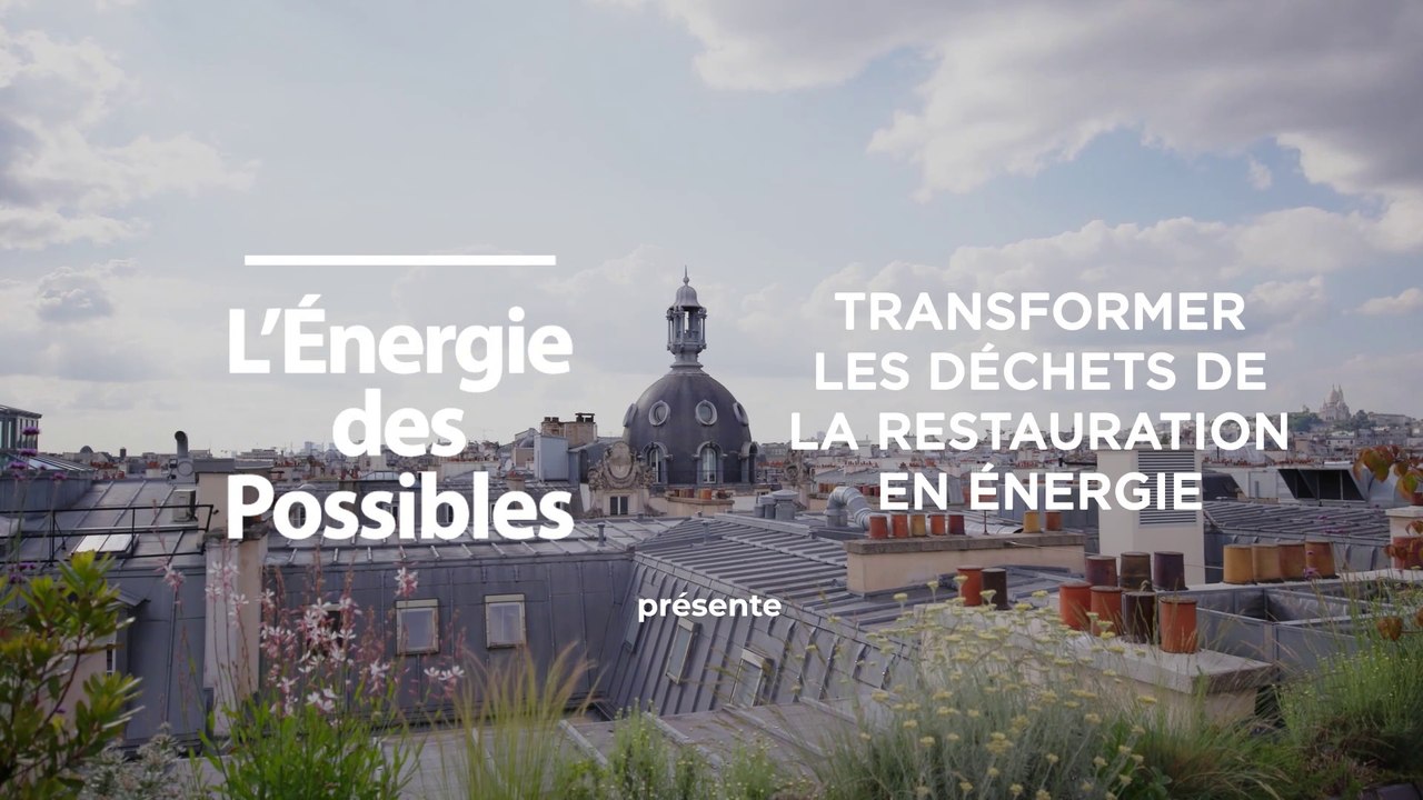 L'énergie des possibles : Transformer les déchets de la restauration en énergie