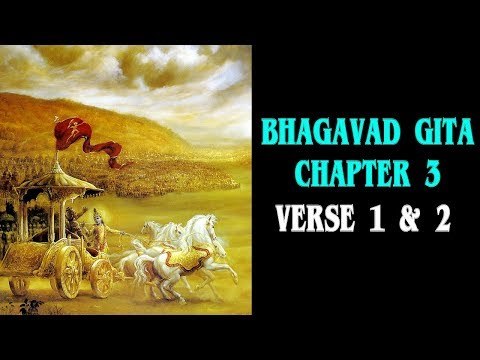 Bhagavad Gita Chapter 3 Verse 1 & 2 | Gita Gyan by Lord Krishna