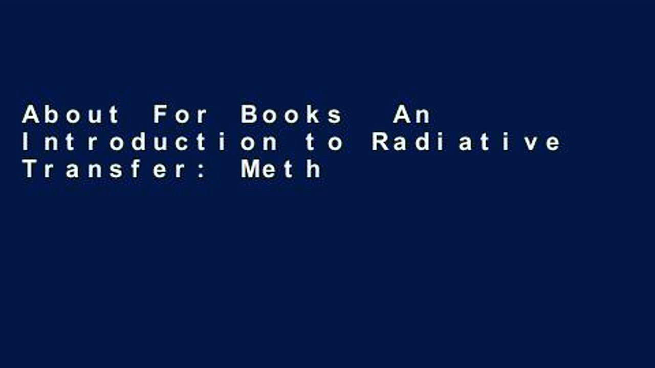 About For Books  An Introduction to Radiative Transfer: Methods and Applications in Astrophysics