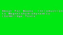 About For Books  Introduction to Magnetohydrodynamics (Cambridge Texts in Applied Mathematics)