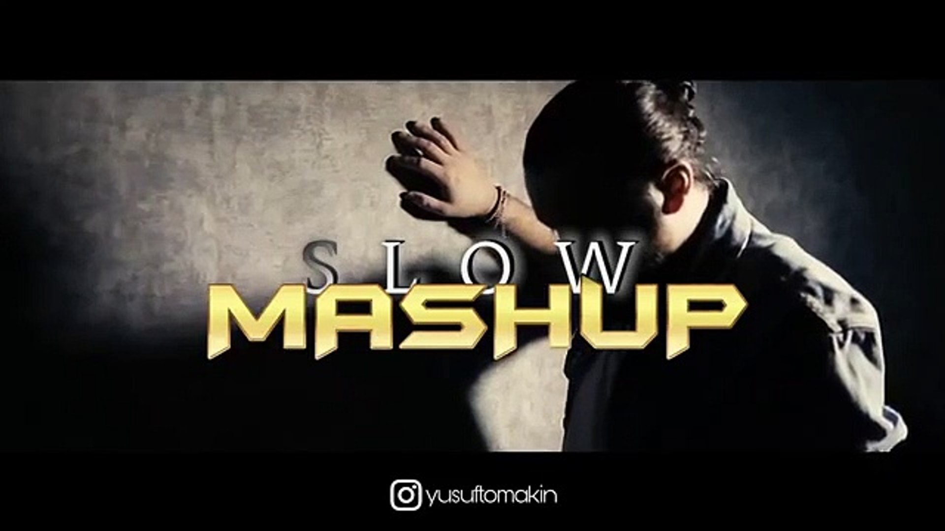 ⁣Yusuf Tomakin - SLOW MASHUP 2019 yeni turkish mashup