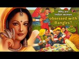 Why are Indian women obsessed with Bangles? | Significance of Bangles in Hinduism | Artha