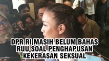 DPR Masih Belum Bahas RUU Soal Penghapusan Kekerasan Seksual