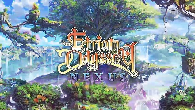Etrian Odyssey Nexus - Trailer de lancement