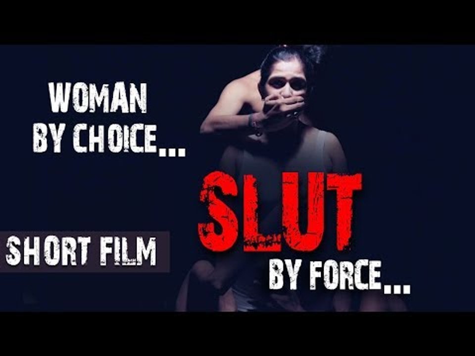 Woman by Choice... Slut by Force... | Sexual Harrasment of Women at Workplace | Hindi Short Film