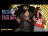 Raitaa Phail Gaya - Official Event Video | Shaandaar | Shahid Kapoor & Alia Bhatt | Divya Kumar