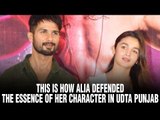 This is how Alia defended the essence of her character in Udta Punjab | Alia Bhatt Hot