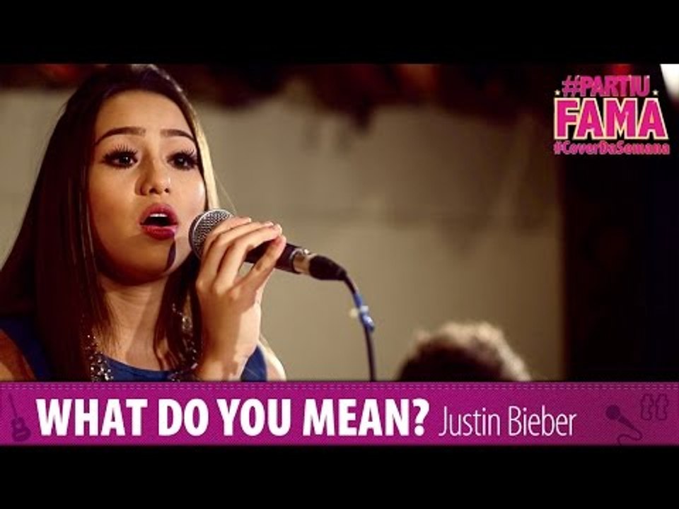 WHAT DO YOU MEAN? (JUSTIN BIEBER) - Cover Joana Sanches - #PartiuFAMA