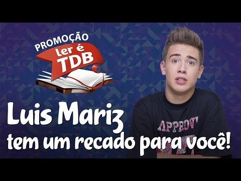 CONHEÇA O LUIS MARIZ! - Promoção Ler é TDB