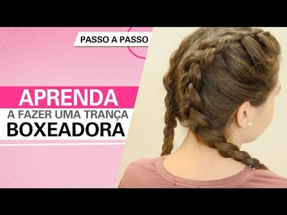 Como fazer uma trança boxeadora