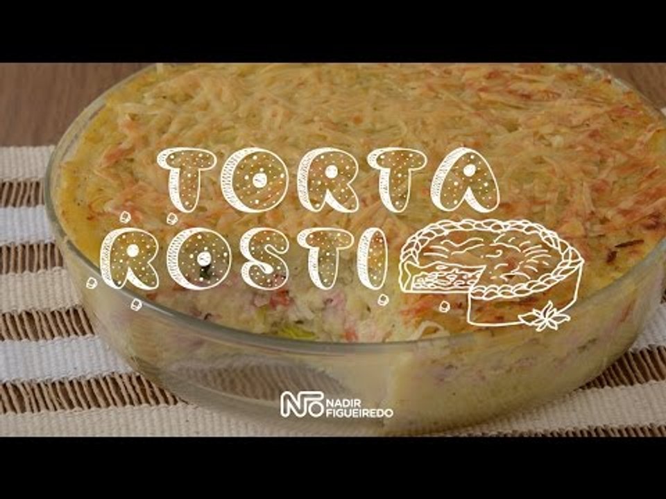 Receita: Torta Rosti