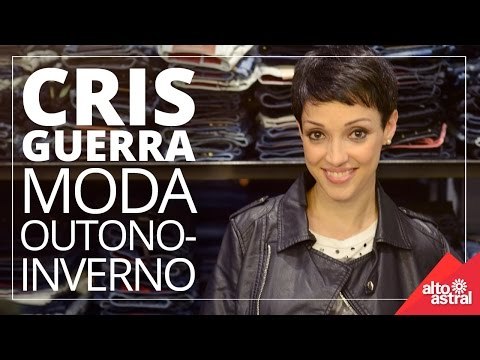 Dicas de moda outono inverno com Cris Guerra