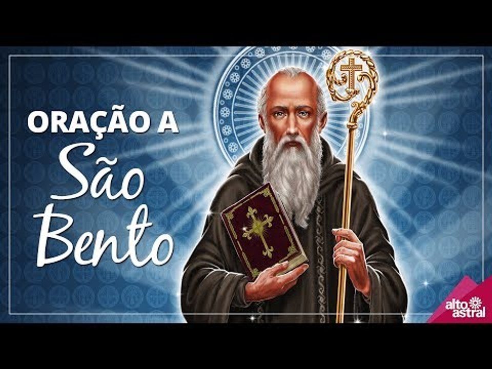Oração poderosa de São Bento