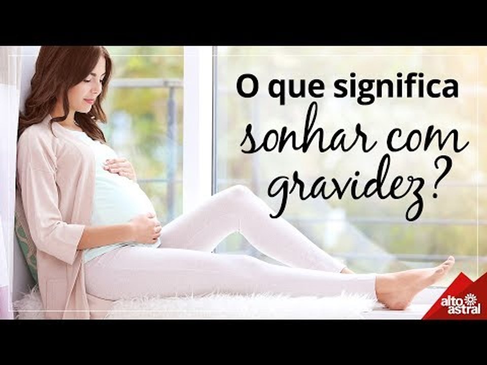 O que significa sonhar com gravidez?