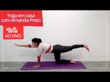 Posturas de Yoga para fazer em casa com Amanda Preto