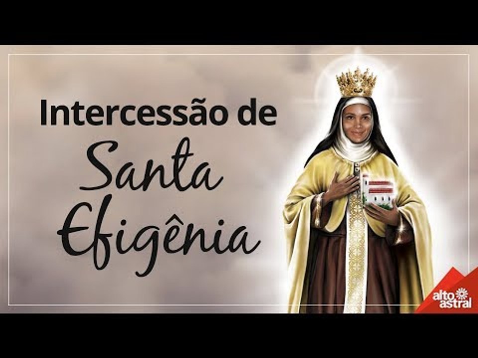 Intercessão de Santa Efigênia