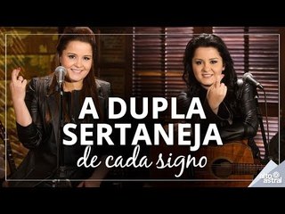 A dupla sertaneja de cada signo