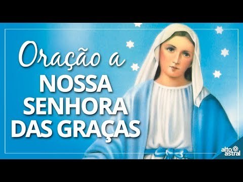 Oração a Nossa Senhora das Graças