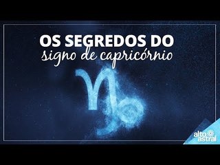 Os segredos do signo de Capricórnio