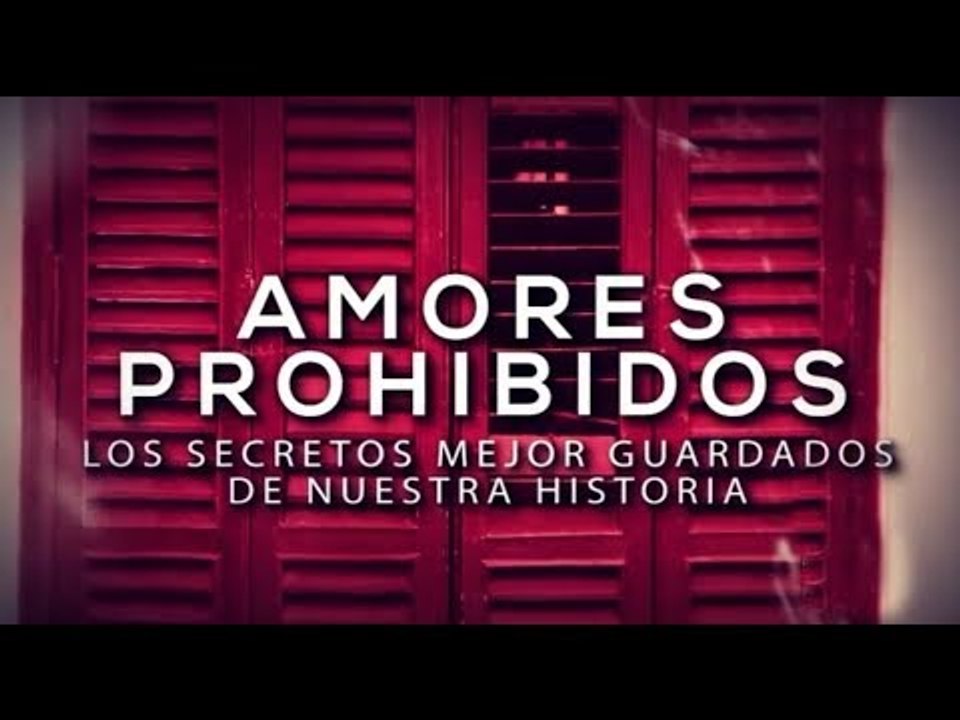 Especiales TN - Amores Prohibidos
