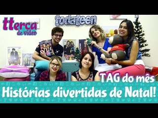 tterça de vídeo - [TAG] NATAL - Histórias divertidas
