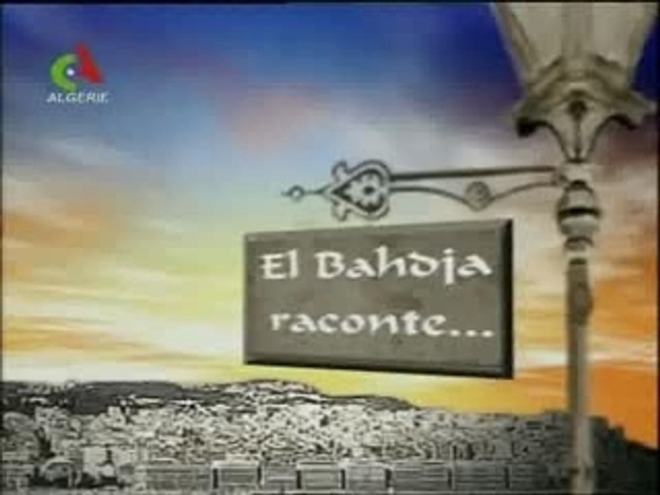 El-Bahdja raconte : 20071231