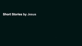 Short Stories by Jesus