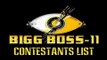 Bigg Boss Session 11 Contestants List | Salman Khan | Bigg Boss 11