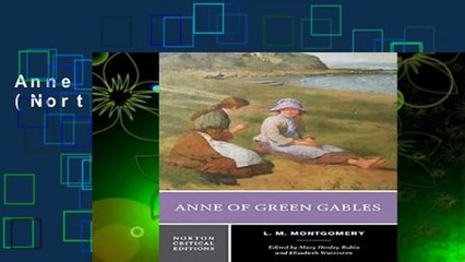 Anne of Green Gables (Norton Critical Editions)