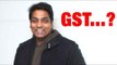 OMG: Ganesh Acharya Don't know about GST! | GST Latest Updates