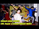 LIVE: Jhanvi Kapoor & Ishaan Khattar's ZINGAAT DANCE Performance At Zingaat song Launch | Dhadak