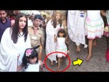 Aishwarya Rai & Aaradhya Walk Bare Feet On Mumbai Roads To Siddhivinayak Temple